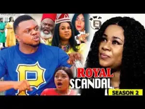 Video: Royal Scandal Season 2 - Ken Erics 2018 Latest Nigerian Nollywood Movie